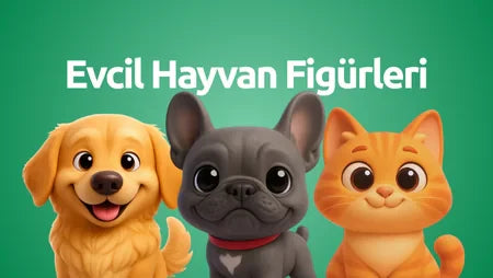Evcil Hayvan Figürleri